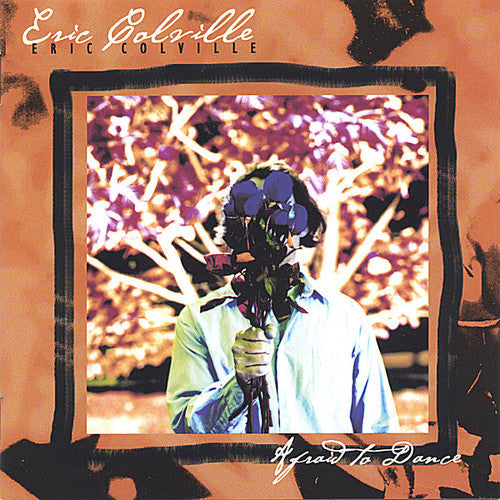 Eric Colville - Afraid to Dance Music CD