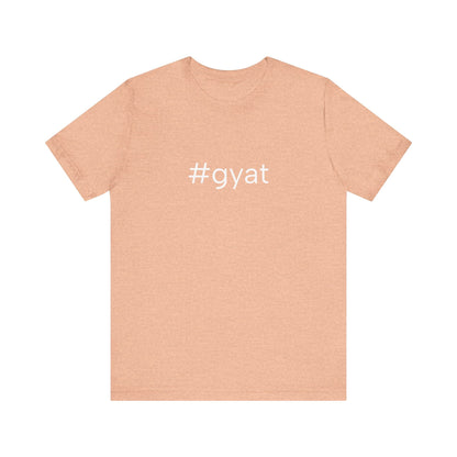 #gyat Unisex High End Cotton Short Sleeve Tee