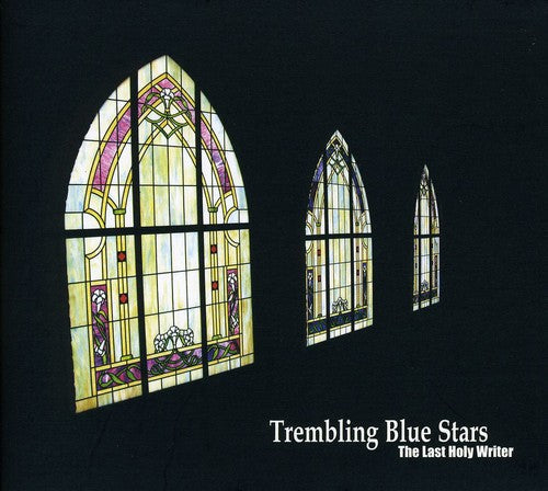 Trembling Blue Stars - The Last Holy Writer [CD]