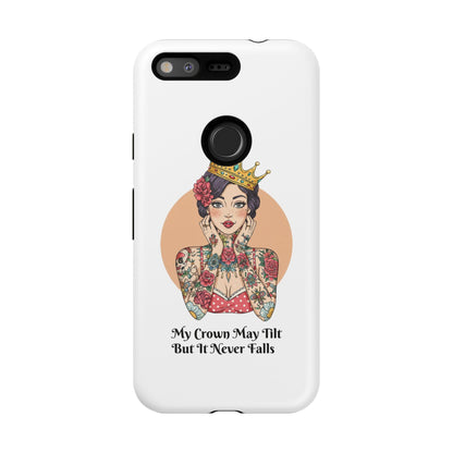 My Crown Never Falls Tattooed Girl Tough Phone Case