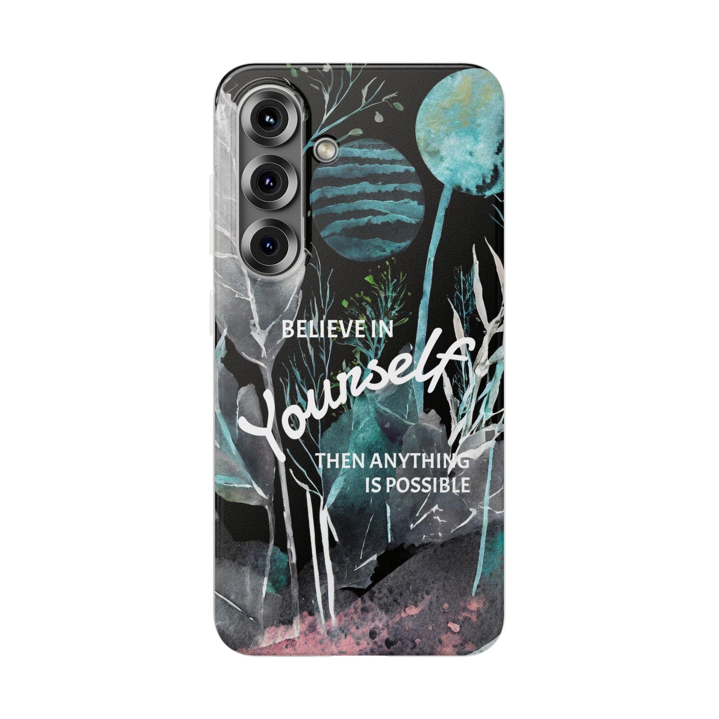 Believe in Yourself Flexi Phone Case