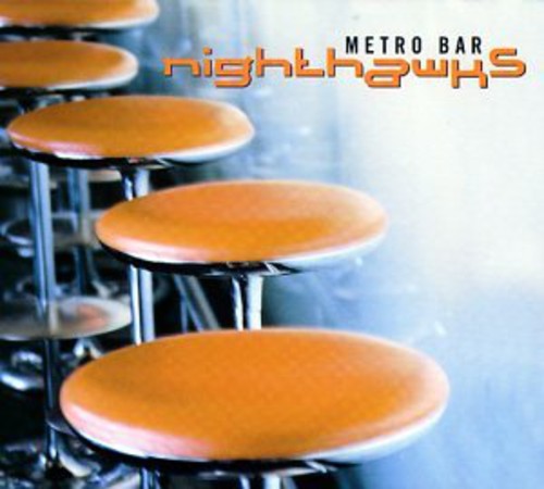 Nighthawks - Metro Bar Music CD