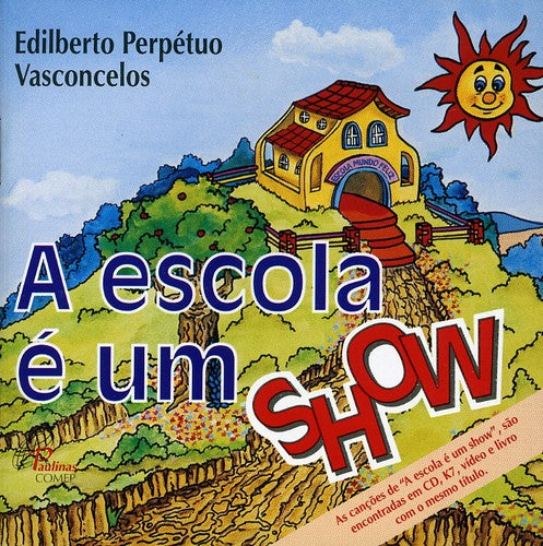 Edilberto Vasconcelos - Escola E Um Show [Import]