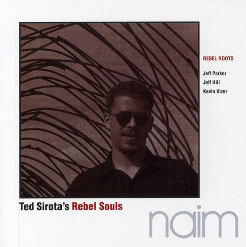 Sirota,ted - Rebel Roots - Music CD