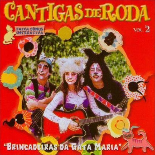Brincadeiras Da Gata Maria - Cantigas De Roda 2 / Var [CD]