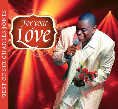 Sir Charles Jones - For Your Love...Best Of Sir Charles Jones [CD]