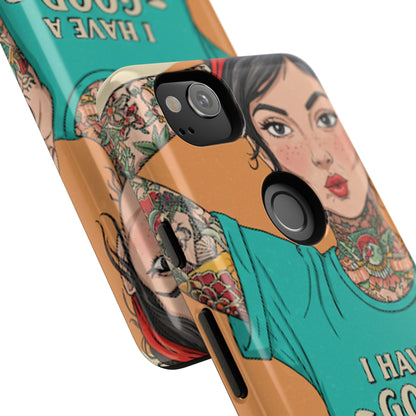 I Have A Good Heart Tough Phone Case