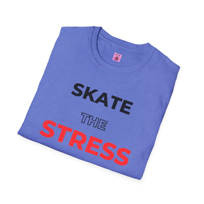 Skate The Stress Away Unisex T-Shirt