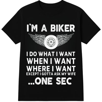 Quotes Biker T-Shirt
