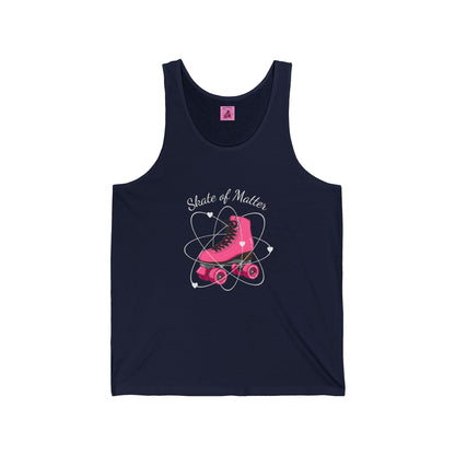 Skate of Matter Unisex Tank