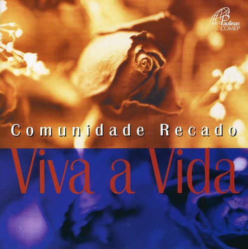Comunidade Recado - Viva A Vida - Music CD
