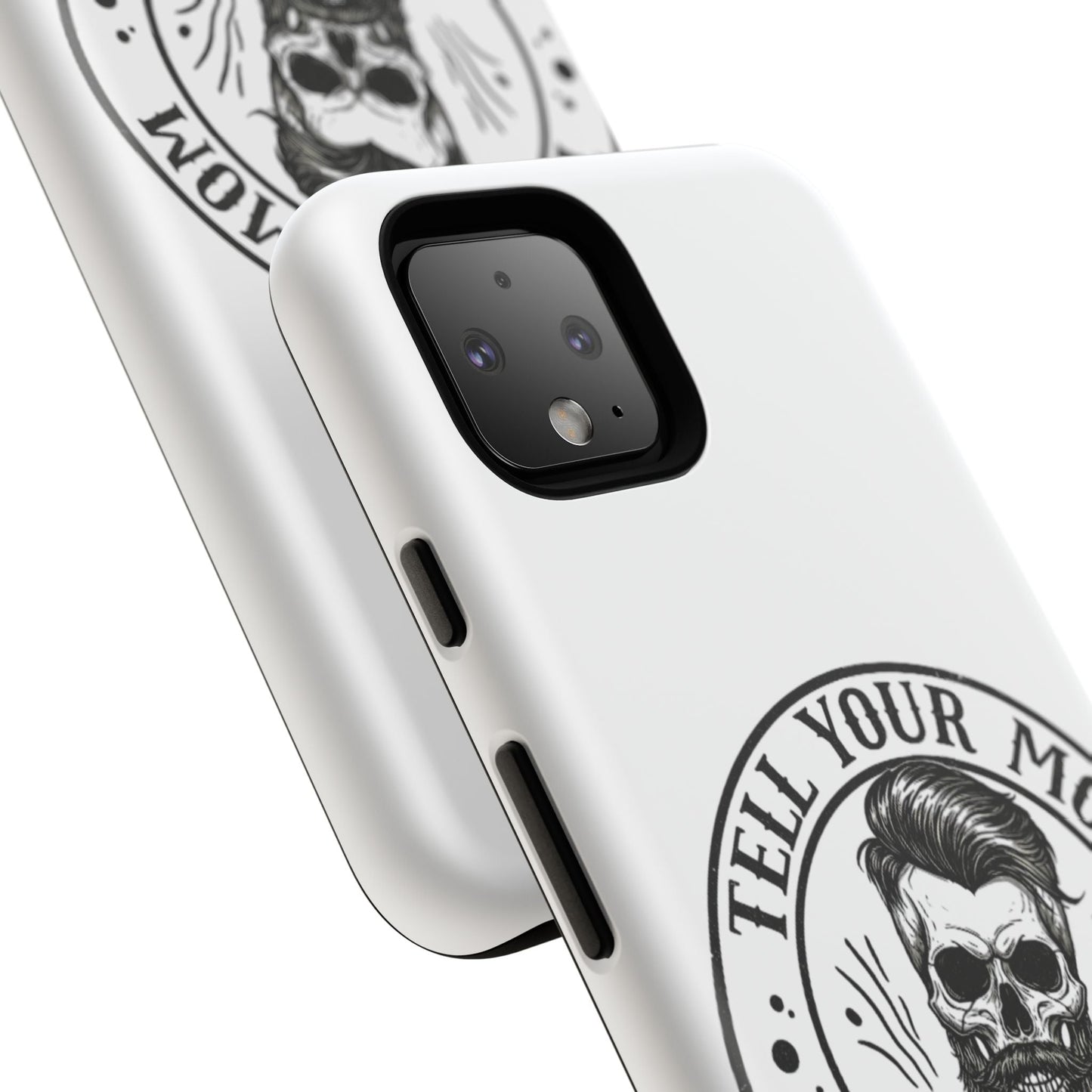 "Tell Your Mom I Said Hi" Skull Tough Phone Case