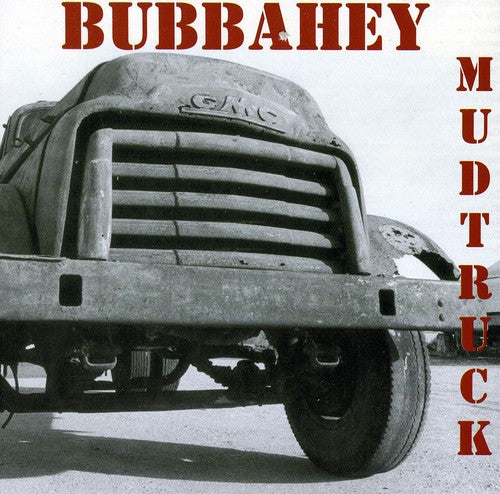 Bubbahey Mud Truck - Bubbahey Mud Truck / Various [CD]