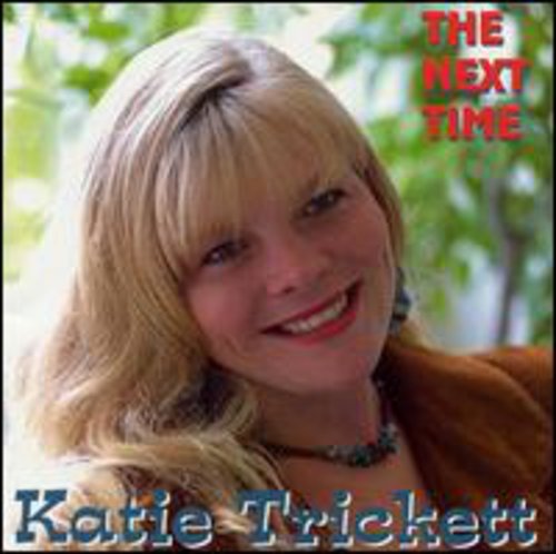 Katie Trickett - Next Time Music CD