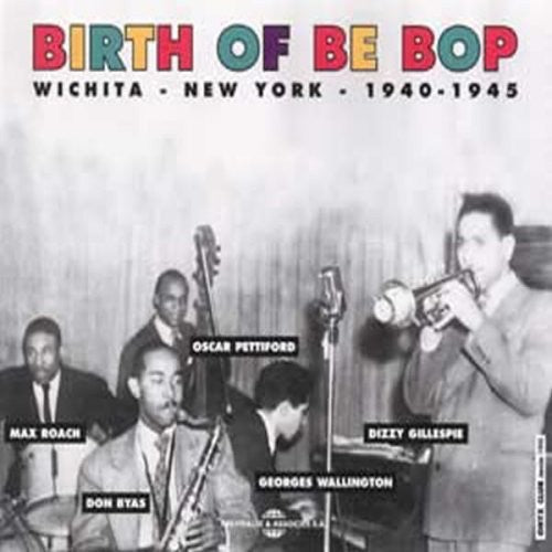 Birth Of Be Bop / Various - Birth Of Be Bop / Various - Music CD