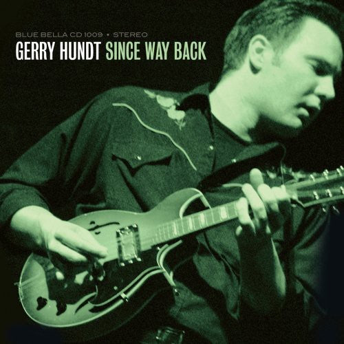 Gerry Hundt - Since Way Back [CD]