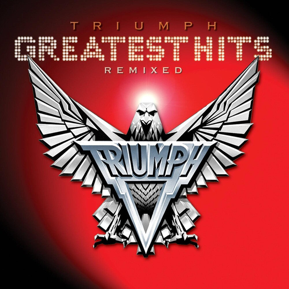 Triumph - Triumph: Greatest Hits Remixed (W/Dvd) [Digipak]