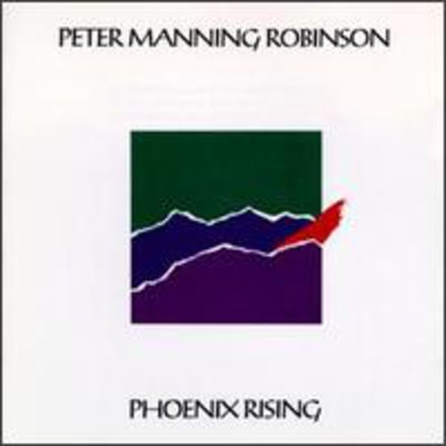 PETER MANNING ROBINSON - Phoenix Rising Music CD