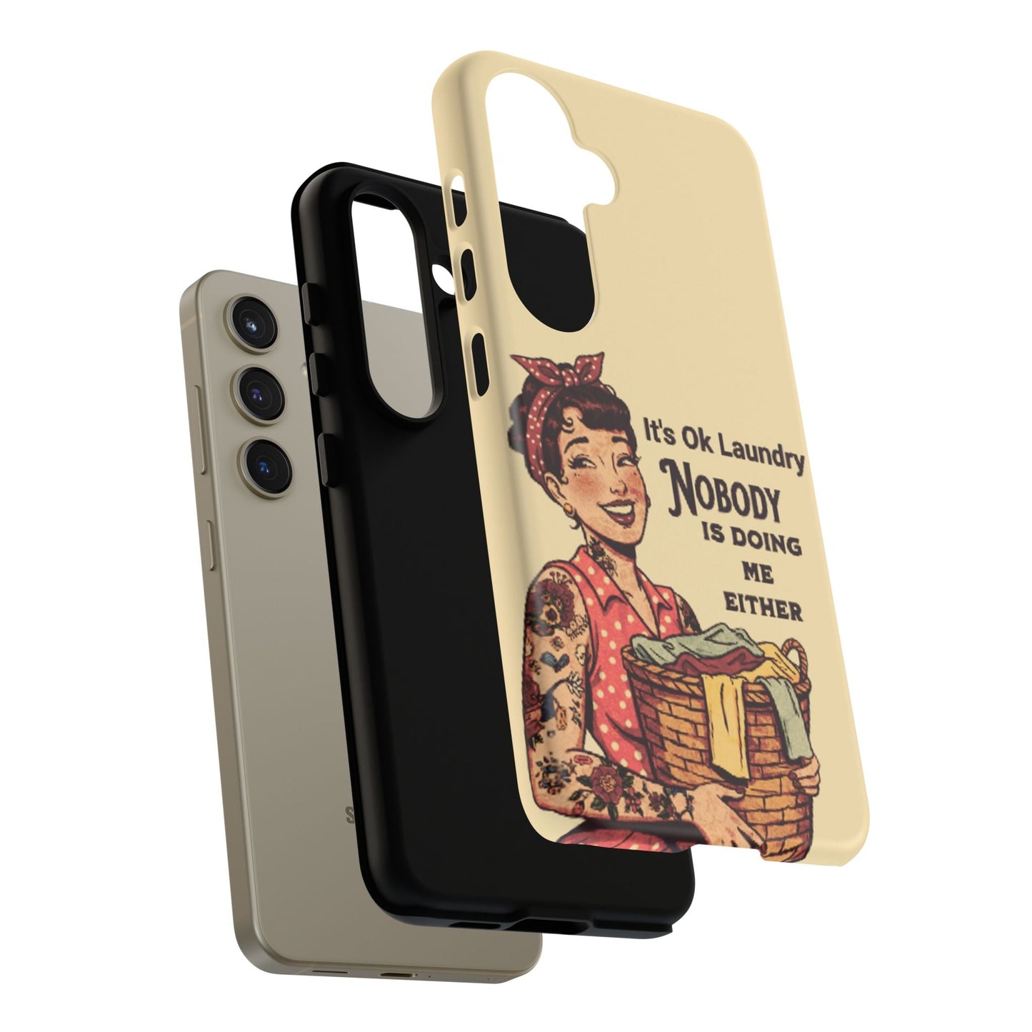 Laundry Humor Tough Phone Case - "Nobody Is Doing Me Either"