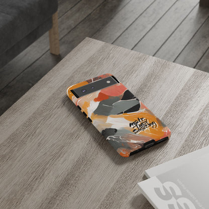 " Make Today Amazing" Abstract Phone Case