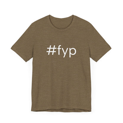 #fyp Unisex High End Cotton Short Sleeve Tee
