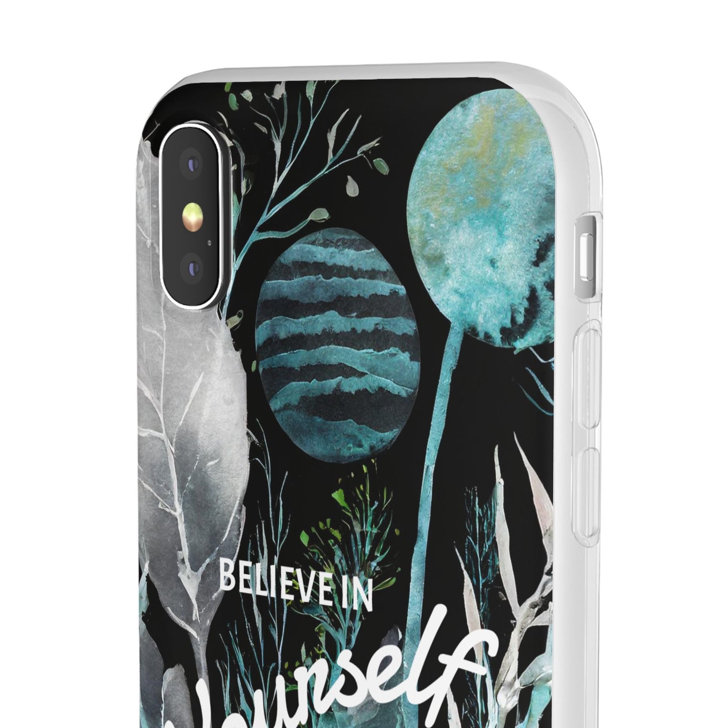 Believe in Yourself Flexi Phone Case