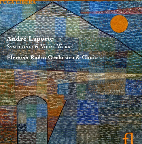 A. Laporte - Symphonic & Vocal Works [4 CD]