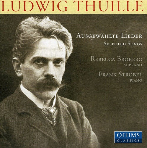 L. Thuille - Selected Lieder [CD]