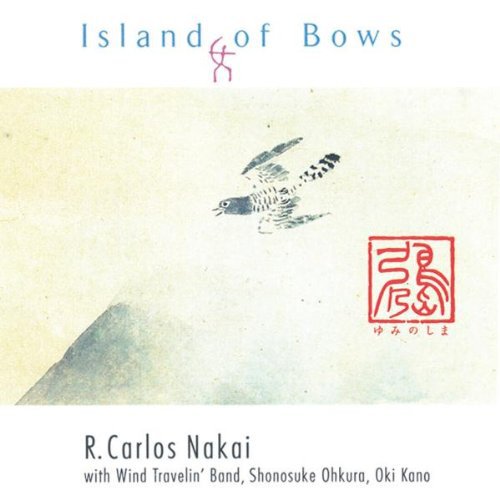 Nakai,r Carlos - Island Of Bows - Music CD