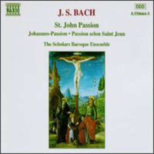Bach / Scholars Baroque Ensemble - St John's Passion [CD]