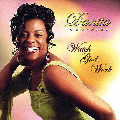 Danita Mumphard - Watch God Work [CD]