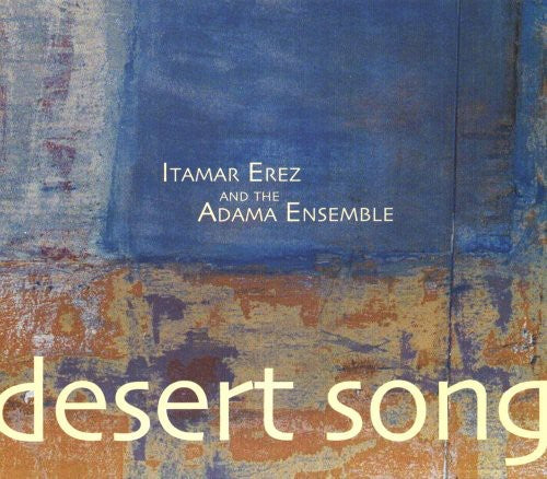 Itamar Erez - Desert Song [CD]