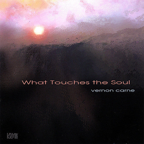 Vernon Carne - What Touches the Soul Music CD