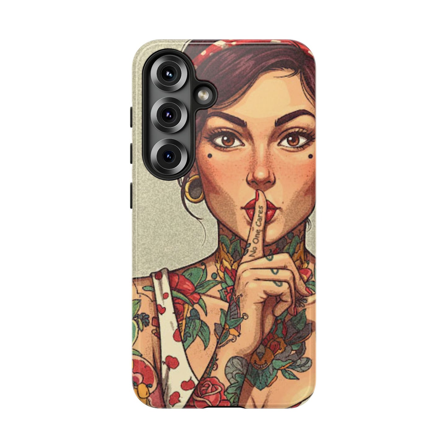 Shh No One Cares Tough Phone Case