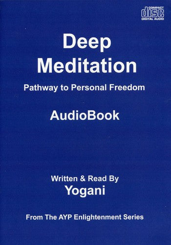 Yogani - Deep Meditation: Pathway to Personal Freedom [CD]