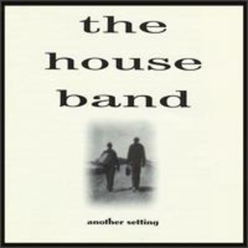 The House Band - Another Setting Music CD