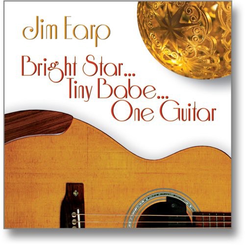 Jim Earp - Bright Star... Tiny Babe... One Guitar [CD]