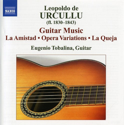 Eugenio Tobalina - Guitar Works: Amistad / Opera Variations / Queja [CD]