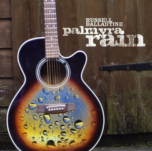 Russell Ballantine - Palmyra Rain [CD]
