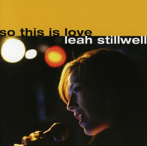 Leah Stillwell - So This Is Love [CD]