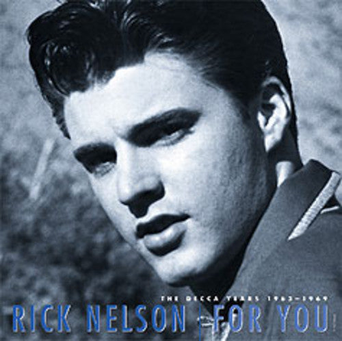 Rick Nelson - For You-Decca Years 1963-1969 [6 CD]