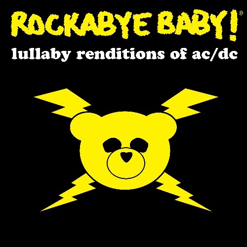 Rockabye Baby! - Lullaby Renditions Of Ac/dc - Music CD