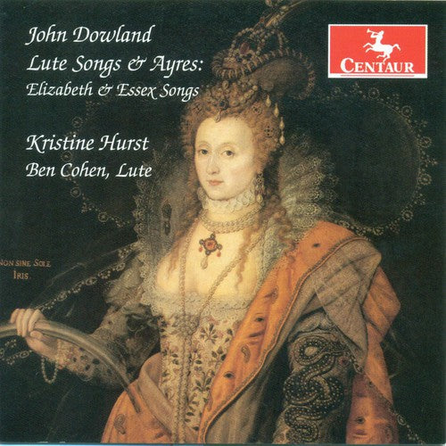 Kristine Hurst - Lute Songs & Ayres: Elizabeth & Essex Songs Music CD