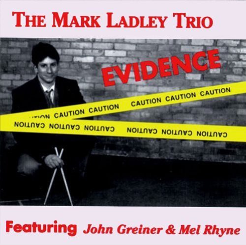 Mark Ladley Trio - Evidence [CD]