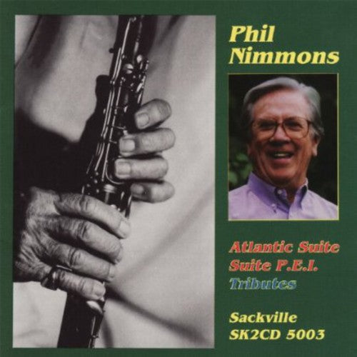 Phil Nimmons - Atlantic Suite / Suite P.E.I. / Tributes [2 CD]