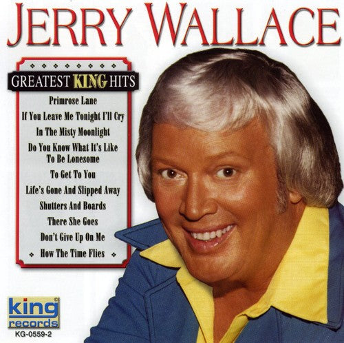 Jerry Wallace - Greatest King Hits [CD]