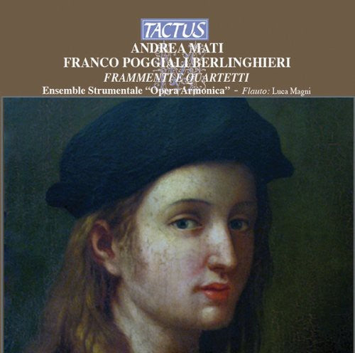 Mati / Magni / Opera Armonica Instrumental Ens - Fragments & Quartets [CD]