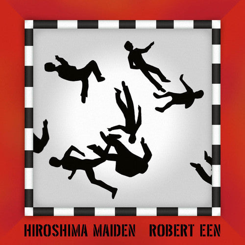 Robert Een - Hiroshima Maiden [CD]