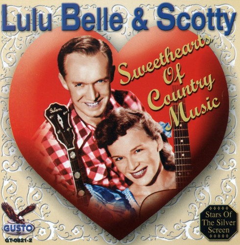 Lulu Belle & Scotty - Sweethearts of Country Music [CD]