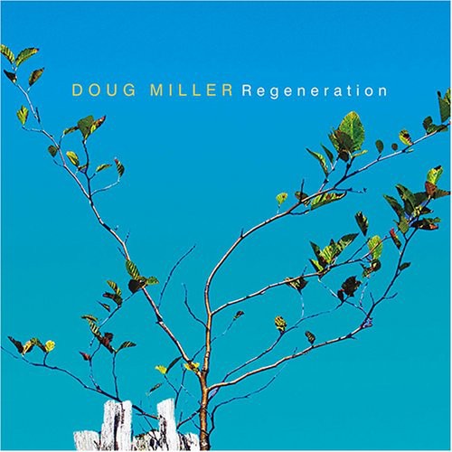 Doug Miller - Regeneration [CD]